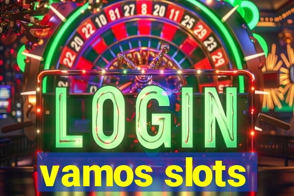 vamos slots